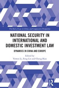 Produktbild: National Security in International and Domestic Investment Law