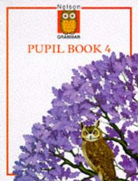 Produktbild: Nelson Grammar Pupil Book 4