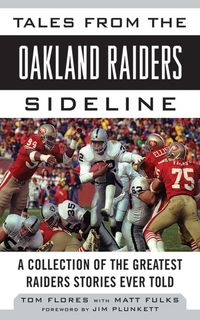 Produktbild: Flores, T: Tales from the Oakland Raiders Sideline