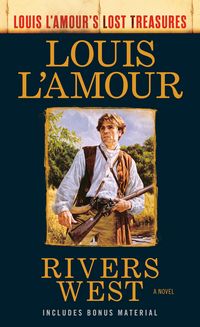 Produktbild: Rivers West (Louis L'Amour's Lost Treasures)