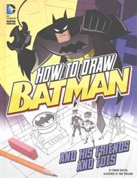 Produktbild: How to Draw Batman and His Friends and Foes