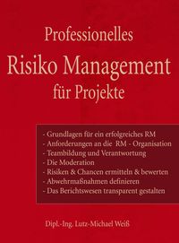 Produktbild: Professionelles Risiko Management f&uuml;r Projekte