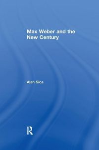 Produktbild: Sica, A: Max Weber and the New Century