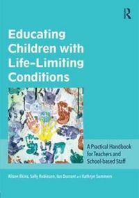 Produktbild: Educating Children with Life-Limiting Conditions