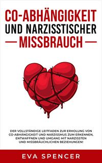 Produktbild: Co-Abh&auml;ngigkeit und narzisstischer Missbrauch
