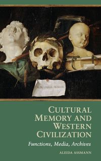 Bild vom Artikel Cultural Memory and Western Civilization vom Autor Aleida Assmann