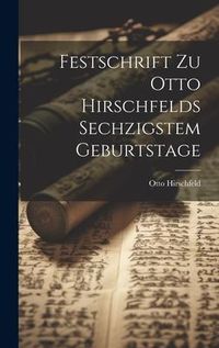 Produktbild: Festschrift Zu Otto Hirschfelds Sechzigstem Geburtstage
