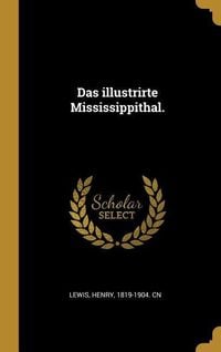 Produktbild: Das illustrirte Mississippithal.