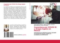 Produktbild: Cuarentena por COVID-19 y drogas legales en M&eacute;xico