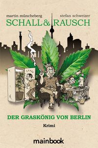 Produktbild: Schall & Rausch - Der Grask&ouml;nig von Berlin