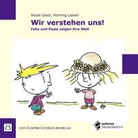 Produktbild: Wir verstehen uns! Felix und Paula zeigen ihre Welt