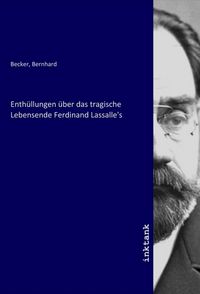 Bild vom Artikel Enthüllungen über das tragische Lebensende Ferdinand Lassalle's vom Autor 