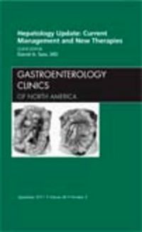 Produktbild: Hepatology Update: Current Management and New Therapies, an Issue of Gastroenterology Clinics
