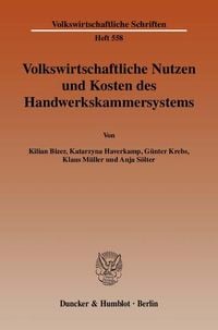 Produktbild: Volkswirtschaftliche Nutzen und Kosten des Handwerkskammersystems.