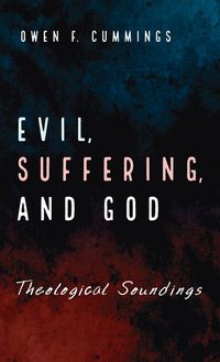 Produktbild: Evil, Suffering, and God