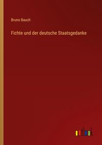 Produktbild: Fichte und der deutsche Staatsgedanke