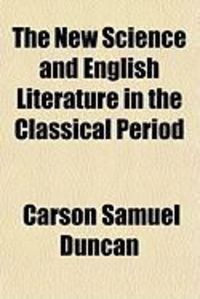 Produktbild: The New Science and English Literature in the Classical Period