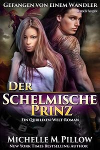 Produktbild: Der Schelmische Prinz: Ein Qurilixen-Welt-Roman