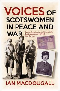 Produktbild: Macdougall, I: Voices of Scotswomen in Peace and War