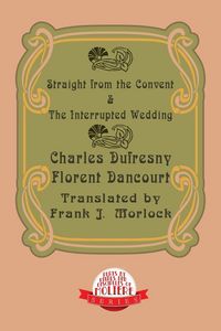 Produktbild: Straight from the Convent & the Interrupted Wedding