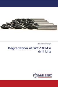 Produktbild: Degradation of WC-10%Co drill bits