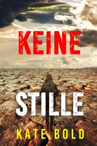 Produktbild: Keine Stille (Ein Harley-Cole-FBI-Thriller - Band 14)