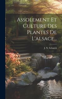 Produktbild: Assolement Et Culture Des Plantes De L'alsace...