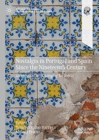 Produktbild: Nostalgia in Portugal and Spain Since the Nineteenth Century