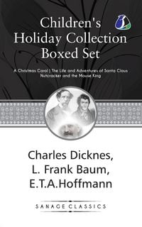 Produktbild: Children's Holiday Collection Boxed Set (A Christmas Carol, The Life and Adventures of Santa Claus, Nutcracker and the Mouse King) Set of 3 Books [Pap