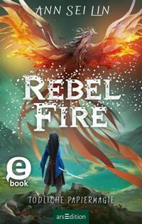 Produktbild Rebel Fire - T&ouml;dliche Papiermagie (Rebel Skies 2)