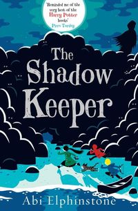 Bild vom Artikel The Shadow Keeper vom Autor Abi Elphinstone
