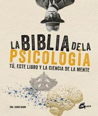 Produktbild: La biblia de la psicolog&iacute;a : t&uacute;, este libro y la ciencia de la mente