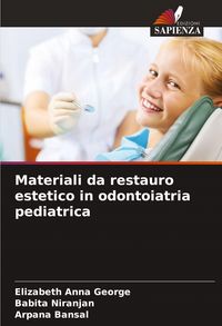 Produktbild: Materiali da restauro estetico in odontoiatria pediatrica