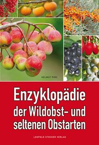 Produktbild: Enzyklop&auml;die der Wildobst- und seltenen Obstarten