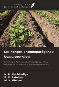 Produktbild: Los hongos entomopat&oacute;genos: Nomuraea rileyi