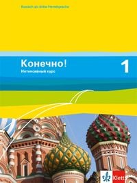 Produktbild: Konetschno! Band 1. Russisch als 3. Fremdsprache. Intensivnyj Kurs. Sch&uuml;lerbuch