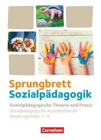 Produktbild: Sprungbrett Sozialp&auml;dagogik - Kinderpflege, Sozialp&auml;dagogische Assistenz und Sozialassistenz - Sozialp&auml;dagogische Assistenzkr&auml;fte - Handlungsfeld 1-5
