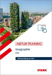 Produktbild: STARK Geographie - Abitur-Training NRW - Abitur ab 2027