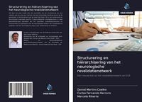 Produktbild: Structurering en hi&euml;rarchisering van het neurologische revalidatienetwerk