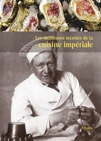 Produktbild: Les meilleures recettes de la cuisine imp&eacute;riale