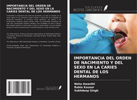 Produktbild: Importancia Del Orden De Nacimiento Y Del Sexo En La Caries Dental De Los Hermanos