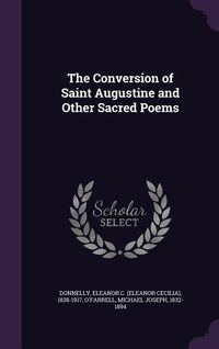 Produktbild: The Conversion of Saint Augustine and Other Sacred Poems