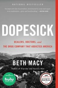 Bild vom Artikel Dopesick: Dealers, Doctors, and the Drug Company That Addicted America vom Autor Beth Macy