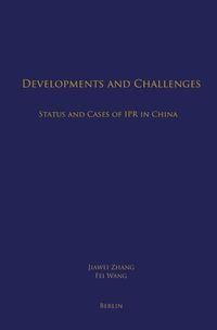 Produktbild: Developments and Challenges: Status and Cases of IPR in China