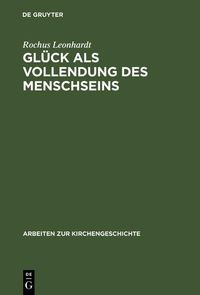 Produktbild: Gl&uuml;ck als Vollendung des Menschseins