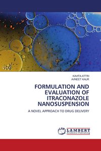 Produktbild: Formulation and Evaluation Of Itraconazole Nanosuspension
