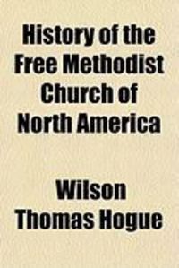 Produktbild: History of the Free Methodist Church of North America
