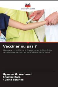 Produktbild: Vacciner ou pas ?