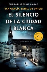 Produktbild: El Silencio de la Ciudad Blanca / The Silence of the White City (White City Trilogy. Book 1)
