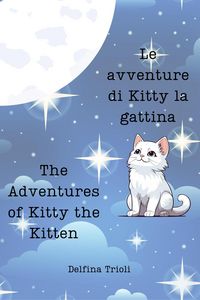 Produktbild: Le avventure di Kitty la gattina: The adventures of Kitty the Kitten